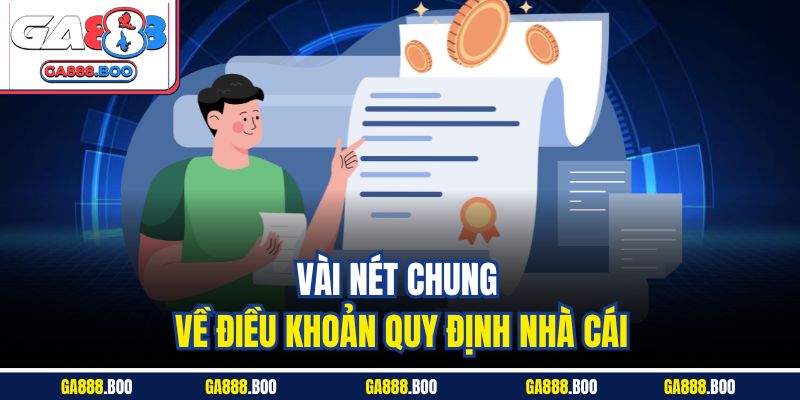 Vài nét chung về điều khoản quy định nhà cái